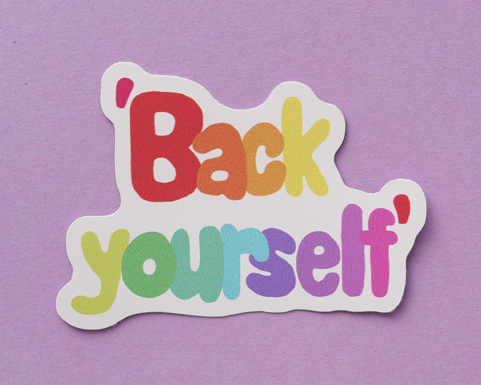 'Back Yourself' Sticker